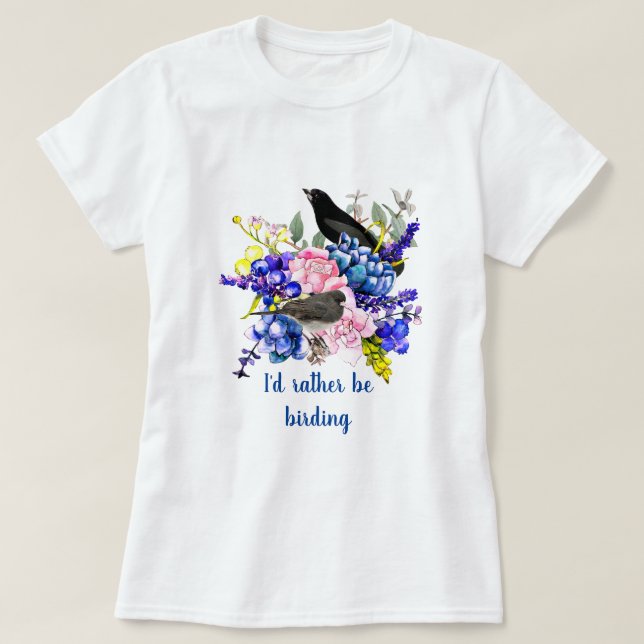 Camiseta Eu Preferencialmente de Birding/Bird Lover (Frente do Design)