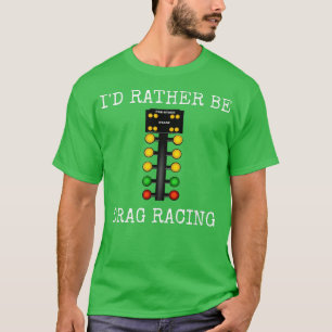 Camiseta Eu Preferencialmente De Corrida De Arrasto Na Linh