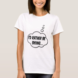 Camiseta Eu Preferencialmente De Esquiar