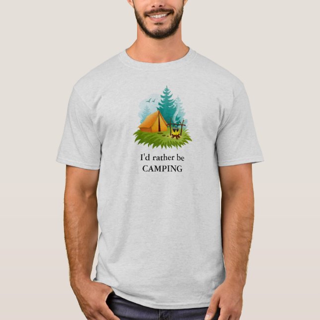 Camiseta Eu preferencialmente de estar CAMPING T-Shirt (Frente)