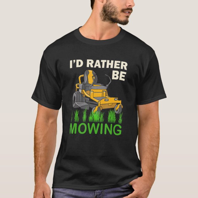 Camiseta Eu Preferencialmente De Estar Com Um Mower Engraça (Frente)