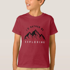Camiseta Eu Preferencialmente De Explorar - Crianças