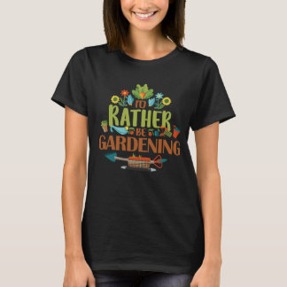 Camiseta Eu Preferencialmente De Jardinagem.