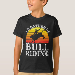 Camiseta Eu Preferencialmente De Touro Andando Em Rodeio