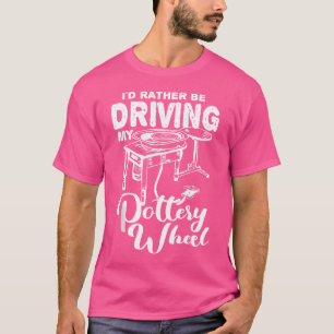 Camiseta Eu Preferencialmente Dirigir A Minha Cerâmica De R