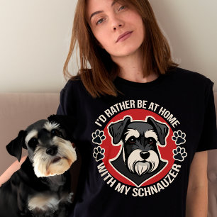 Camiseta Eu Preferencialmente em casa com o meu Schnauzer