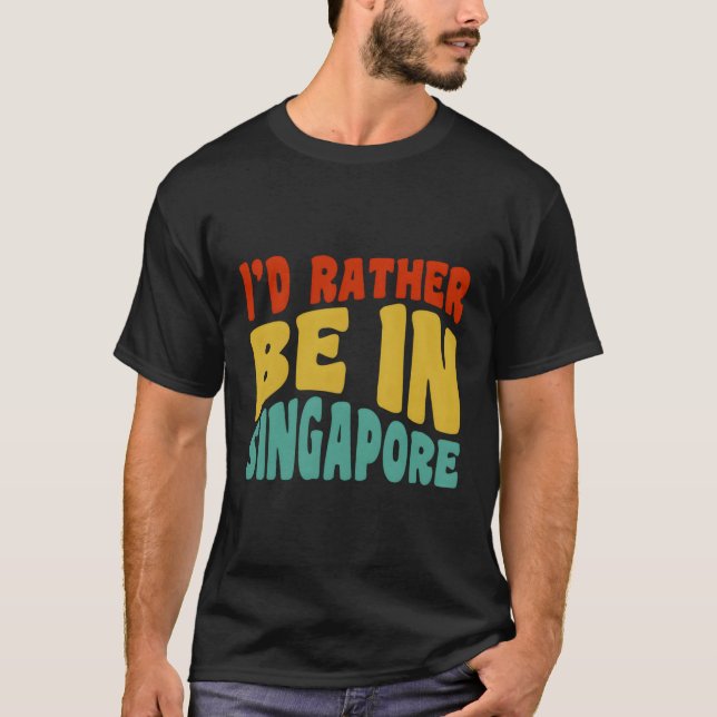 Camiseta Eu Preferencialmente Em Singapura (Frente)