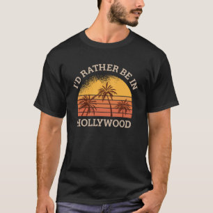 Camiseta Eu preferencialmente estar em Hollywood retro USA