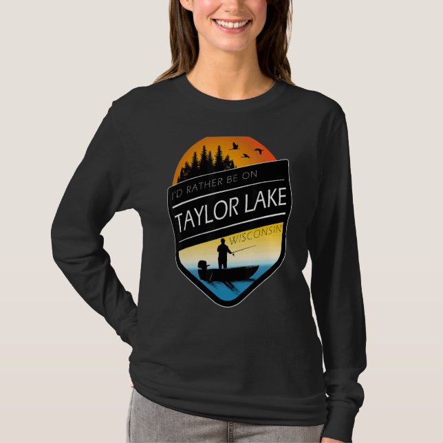 Camiseta Eu Preferencialmente Estar Em Taylor Lake Wisconsi (Frente)