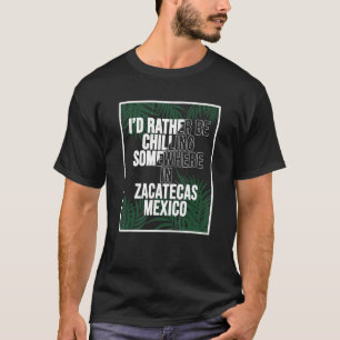 Camiseta Eu Preferencialmente Estar Refrigerindo Em Zacatec
