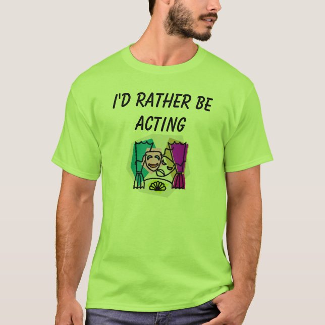 Camiseta Eu preferencialmente ESTARIA ACTUANDO com KBP & (Frente)