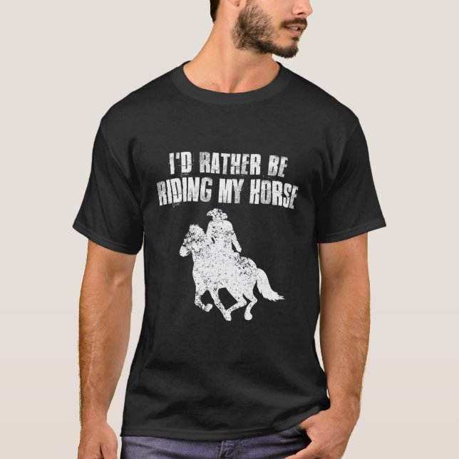 Camiseta Eu Preferencialmente Estaria Andando Em Cavalos De (Frente)