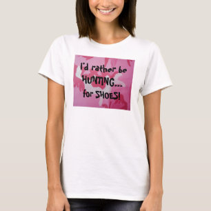 Camiseta Eu preferencialmente ESTARIA CAÇANDO… , para