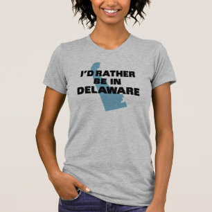 Camiseta Eu preferencialmente estaria em Delaware