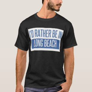 Camiseta Eu preferencialmente estaria em Long Beach NY