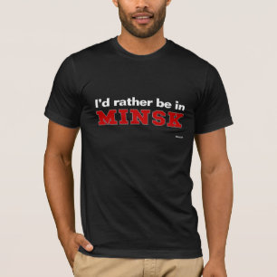 Camiseta Eu preferencialmente estaria em Minsk