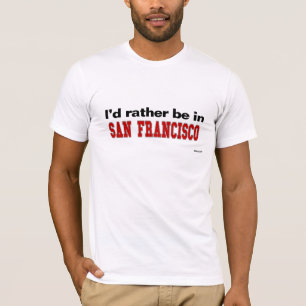 Camiseta Eu preferencialmente estaria em San Francisco