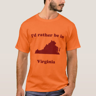 Camiseta Eu preferencialmente estaria em Virgínia