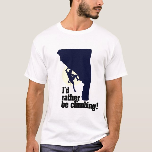Camiseta Eu preferencialmente estaria escalando! (Frente)