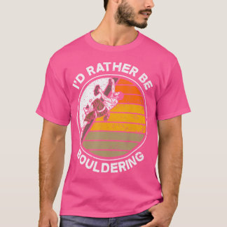 Camiseta Eu Preferencialmente Estaria Fazendo Boulderer Cli