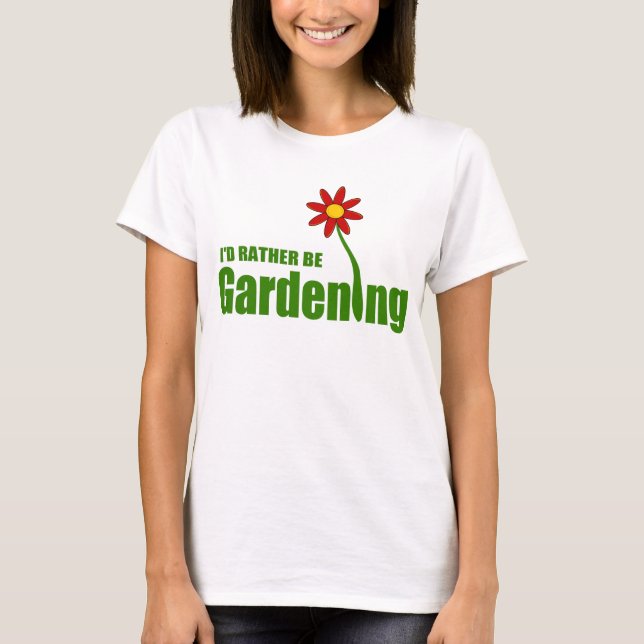 Camiseta Eu PREFERENCIALMENTE ESTARIA JARDINANDO (Frente)