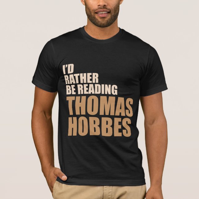 Camiseta Eu preferencialmente estaria lendo Thomas Hobbes (Frente)