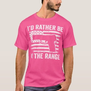 Camiseta Eu Preferencialmente Estaria No Gun Range Pistol U