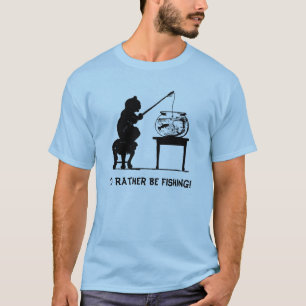 Camiseta Eu preferencialmente estaria pescando!
