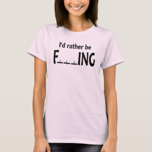 Camiseta Eu preferencialmente estaria pescando - pesca