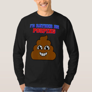 Camiseta Eu Preferencialmente Estaria Poopando Humor Gráfic