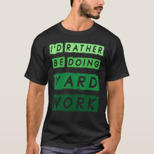 Camiseta Eu Preferencialmente Fazendo Jardinagem 1
