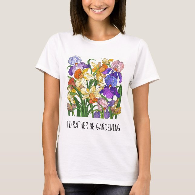 Camiseta Eu preferencialmente jardinagem. T-Shirt floral bo (Frente)