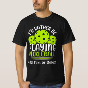 Camiseta Eu Preferencialmente Jogando Pickleball