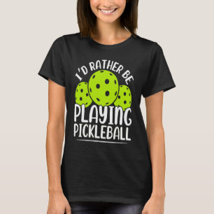 Camiseta Eu Preferencialmente Jogando Pickleball Engraçado 