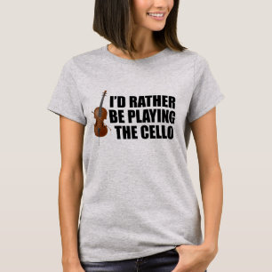 Camiseta Eu Preferencialmente Jogar o Cello