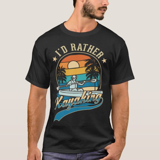 Camiseta Eu preferencialmente Kayak Kayaker (Frente)