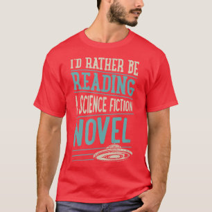 Camiseta Eu Preferencialmente Lendo Um Romance De Ficção Ci