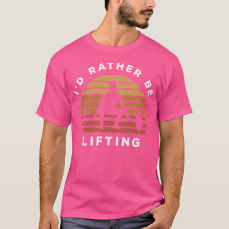 Camiseta Eu Preferencialmente Levantando Levantamento De Pe