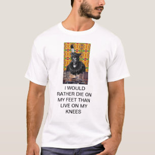 CAMISETA EU PREFERENCIALMENTE MORRERIA EM MEUS PÉS DO QUE