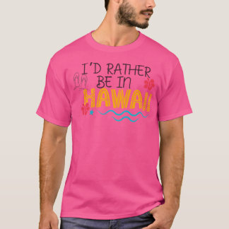 Camiseta Eu Preferencialmente No Havaí... ...... ... ... ..