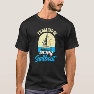 Camiseta Eu Preferencialmente No Meu Navio À vela Capitão S