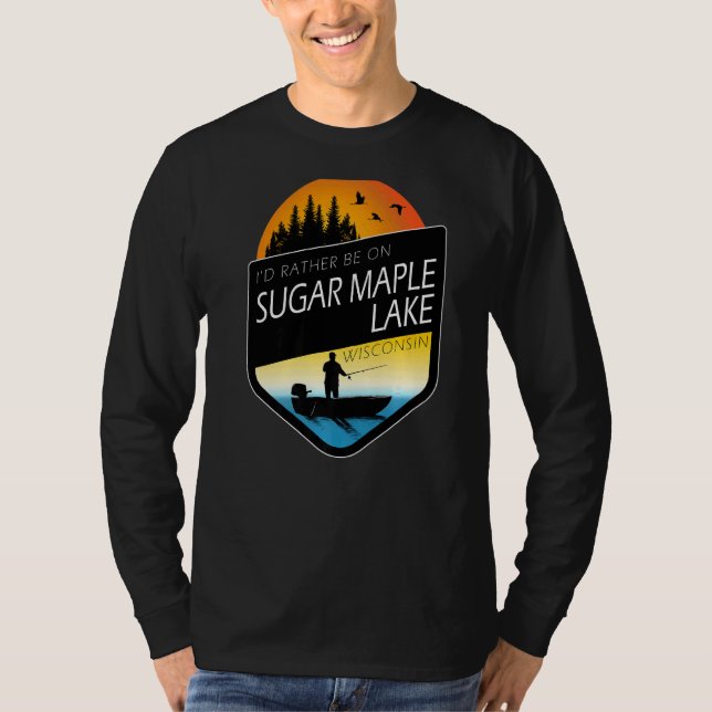 Camiseta Eu Preferencialmente No Sugar Maple Lake Wisconsin (Frente)