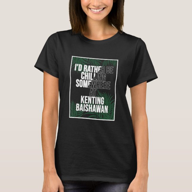 Camiseta Eu Preferencialmente Refrigerindo em KENTING BAISH (Frente)