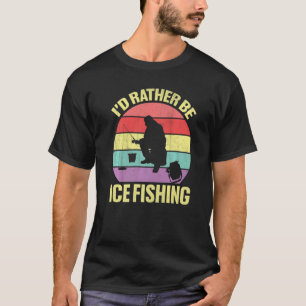 Camiseta Eu Preferencialmente Ser Campanha De Pesca De Gelo
