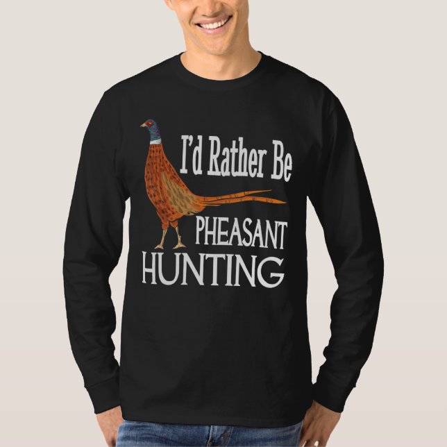 Camiseta Eu Preferencialmente Ser Faisão Caçando Façora De  (Frente)