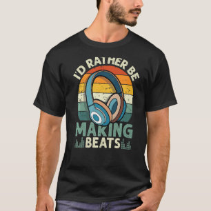 Camiseta Eu Preferencialmente ser Fazer Beat Makers Music P