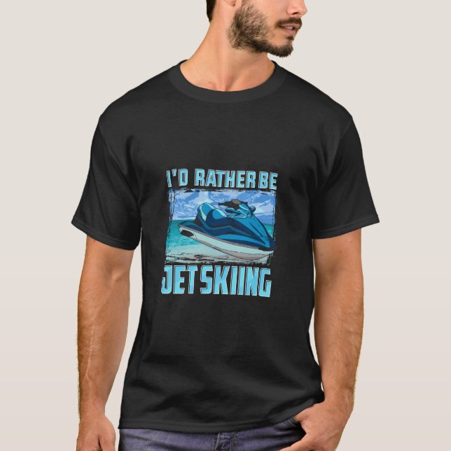 Camiseta Eu Preferencialmente Ser Jet Skiing Funny Jet Ski  (Frente)