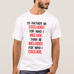 Camiseta Eu preferencialmente seria excluído para quem eu
