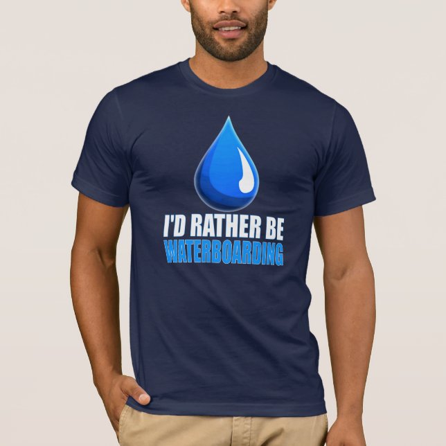 Camiseta Eu preferencialmente seria Waterboarding (Frente)