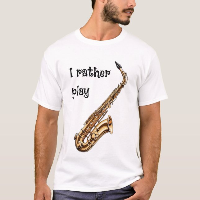 Camiseta Eu preferencialmente um saxofone (Frente)